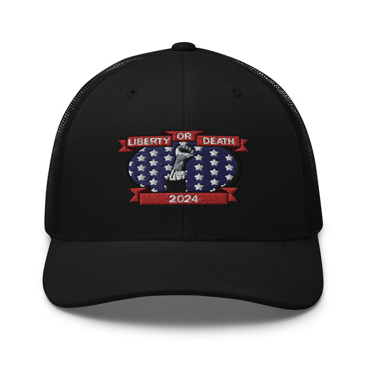 Liberty or Death 2024 Trucker Cap